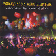 VARIOUS ARTISTS: Sharin' in the Groove - Celebrating the Music of Phish (Mockingbird)
